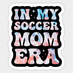 In My Soccer Mom Era Colorful Soccer Mama Sticker